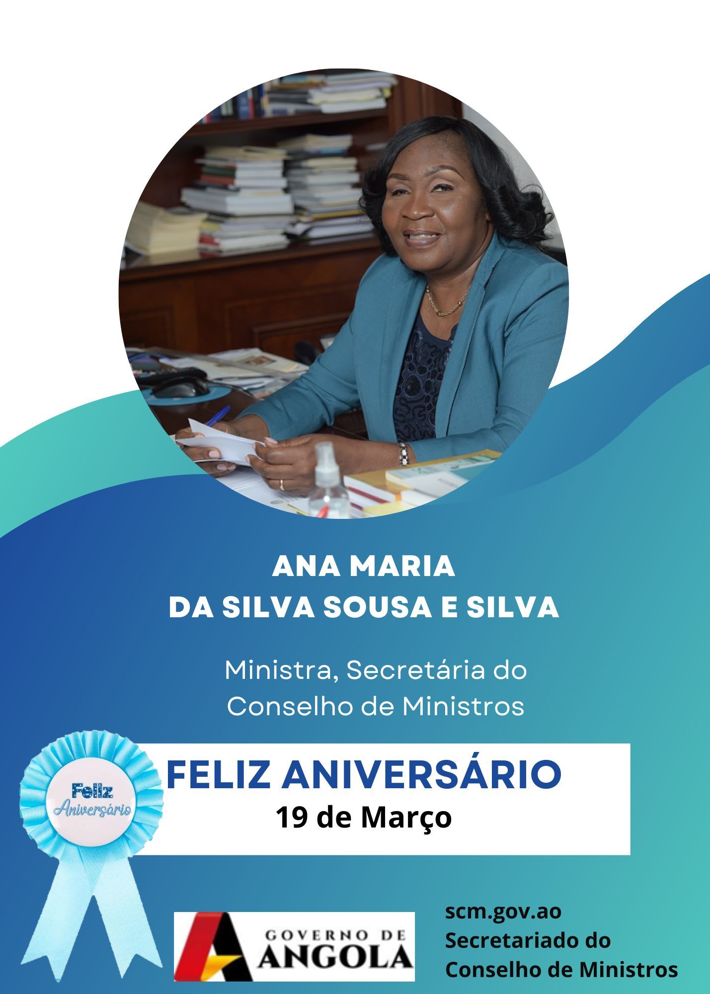 Aniversário de Sua Excelência Ministra, Secretária do Conselho de Ministros